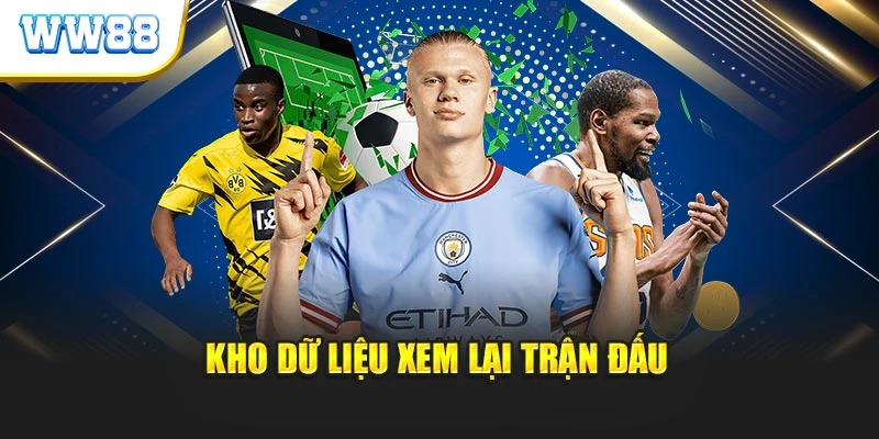 Kho dữ liệu xem lại trận đấu